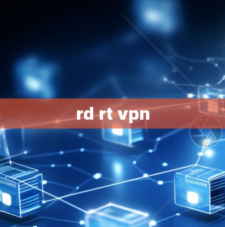 rd rt vpn rd rt vpn